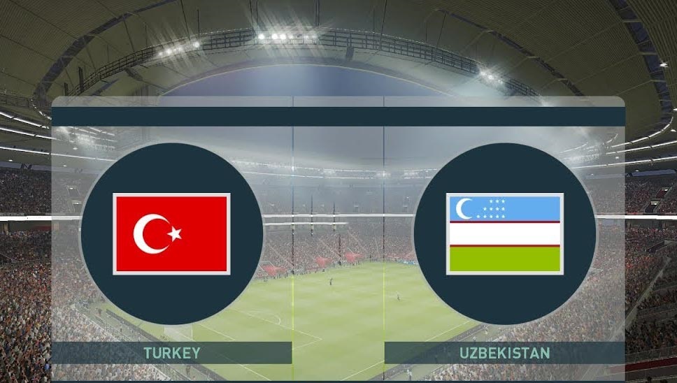 Nhận định bóng đá Thổ Nhĩ Kỳ vs Uzbekistan - 01h00 03/06/2019