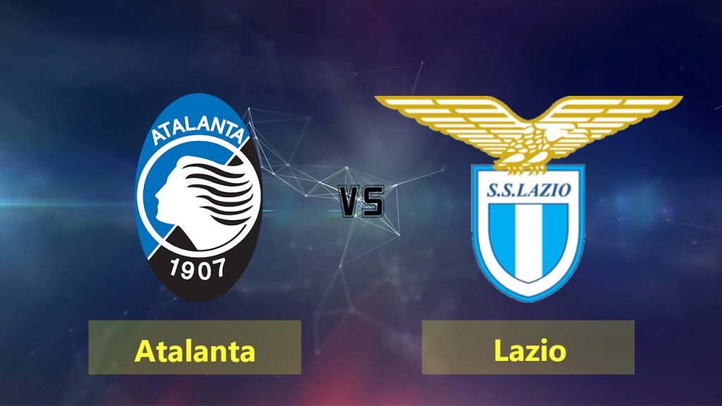 Nhận định bóng đá Atalanta vs Lazio - 01h45 16/05/2019