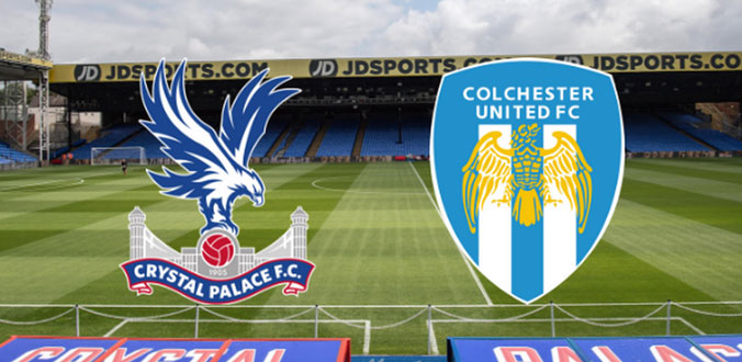 Soi kèo Crystal Palace vs Colchester, 01h45 ngày 28/8