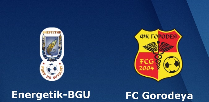 Nhận định - Soi kèo bóng đá Energetik-BGU vs Gorodeya hôm nay, 21h30 ngày 16/4