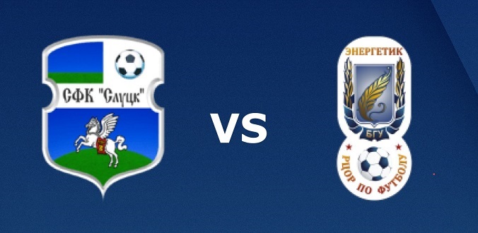 Nhận định - Soi kèo bóng đá Slutsk vs Energetik-BGU hôm nay, 21h00 ngày 8/5