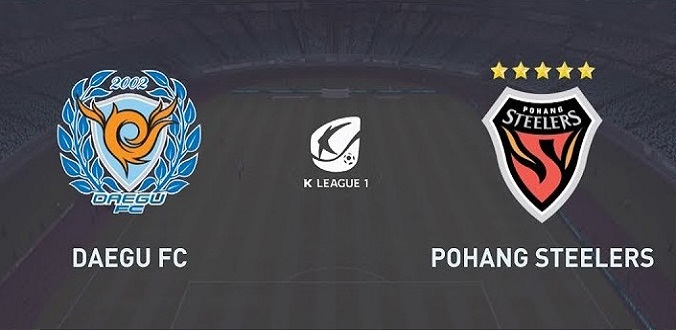 Nhận định - Soi kèo bóng đá Daegu vs Pohang Steelers hôm nay, 14h30 ngày 16/5
