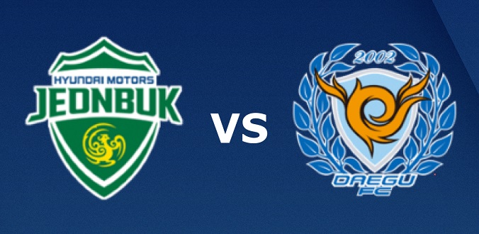 Nhận định - Soi kèo bóng đá Jeonbuk Hyundai vs Daegu FC hôm nay, 14h30 ngày 24/5
