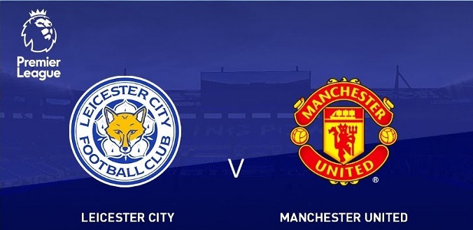 Soi kèo bóng đá Leicester vs Man United hôm nay, 22h00 ngày 26/7