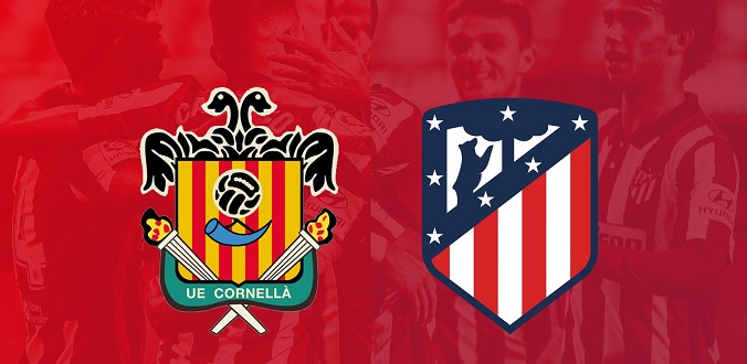 Nhận định - Soi kèo bóng đá Cornella vs Atletico Madrid hôm nay, 00h00 ngày 07/01