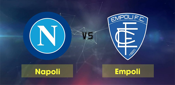 Nhận định - Soi kèo bóng đá Napoli vs Empoli hôm nay, 23h45 ngày 13/1