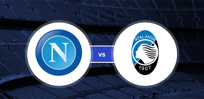 Nhận định - Soi kèo bóng đá Napoli vs Atalanta hôm nay, 02h45 ngày 4/2