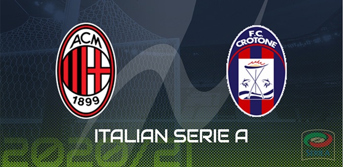 Nhận định - Soi kèo bóng đá Milan vs Crotone hôm nay, 21h00 ngày 7/2