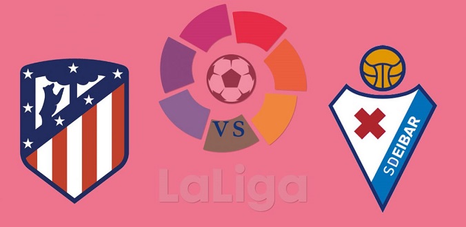 Nhận định - Soi kèo bóng đá Atletico vs Eibar hôm nay, 21h15 ngày 18/04