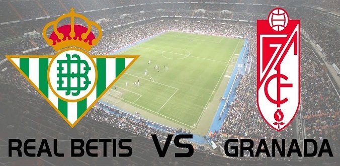 Nhận định - Soi kèo bóng đá Betis vs Granada hôm nay, 02h00 ngày 11/05
