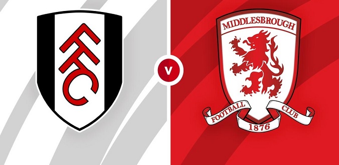 Nhận định - Soi kèo bóng đá Fulham vs Middlesbrough hôm nay, 19h30 ngày 08/08