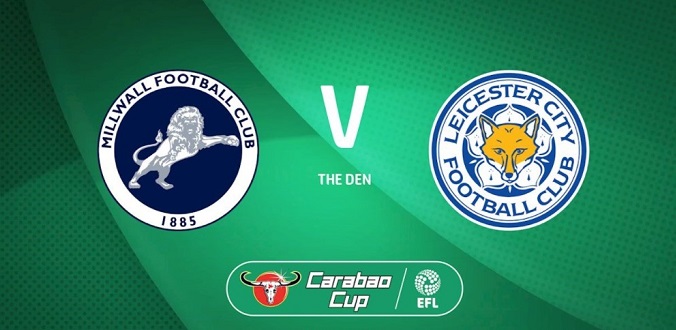 Nhận định - Soi kèo bóng đá Millwall vs Leicester hôm nay, 01h45 ngày 23/09