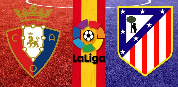 Nhận định - Soi kèo bóng đá Osasuna vs Atletico hôm nay, 22h15 ngày 19/02