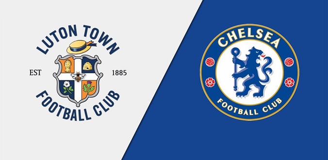 Nhận định - Soi kèo bóng đá Luton vs Chelsea hôm nay, 02h15 ngày 03/03