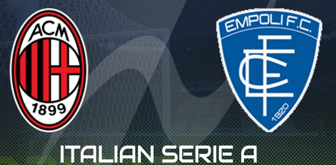 Nhận định - Soi kèo bóng đá Milan vs Empoli hôm nay, 02h45 ngày 13/03