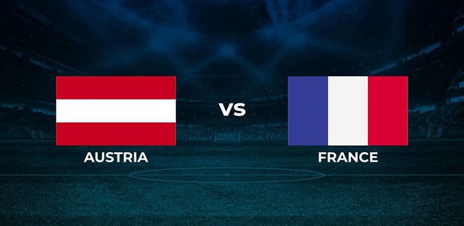 Nhận định - Soi kèo bóng đá Áo vs Pháp hôm nay, 01h45 ngày 11/06