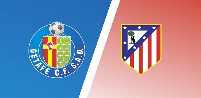 Nhận định - Soi kèo bóng đá Getafe vs Atletico hôm nay, 00h30 ngày 16/08
