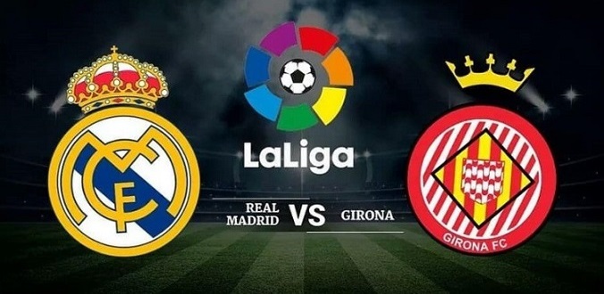 Nhận định - Soi kèo bóng đá Real Madrid vs Girona hôm nay, 21h15 ngày 30/10
