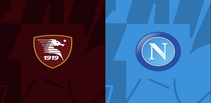 Nhận định - Soi kèo bóng đá Salernitana vs Napoli hôm nay, 00h00 ngày 22/1