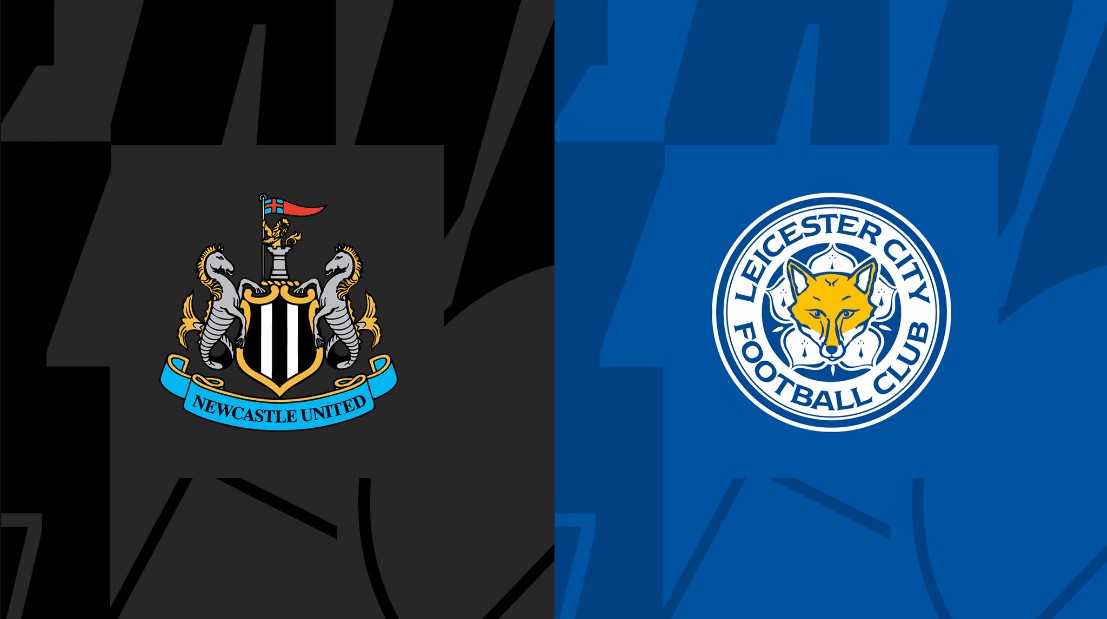 Nhận định - Soi kèo bóng đá Newcastle vs Leicester hôm nay, 02h00 ngày 23/5