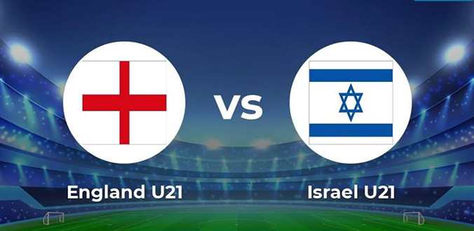 Nhận định - Soi kèo bóng đá U21 Israel vs U21 Anh hôm nay, 23h00 ngày 5/7