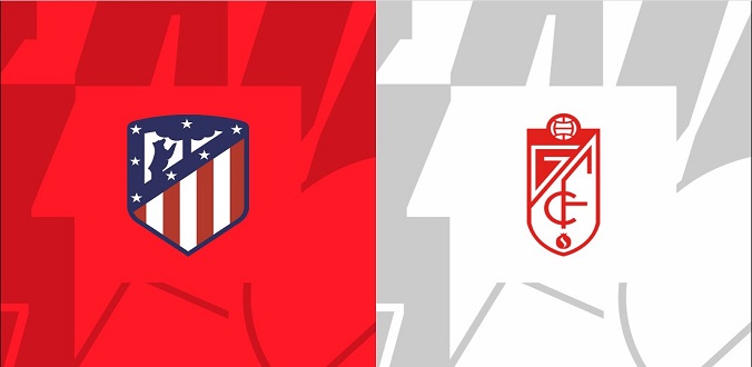 Nhận định - Soi kèo bóng đá Atletico vs Granada hôm nay, 02h30 ngày 15/8