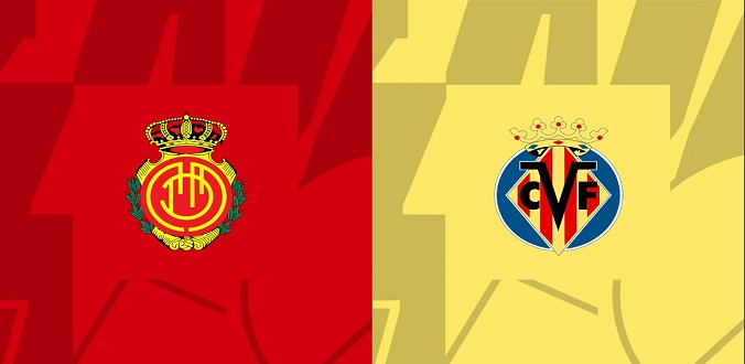 Nhận định - Soi kèo bóng đá Mallorca vs Villarreal hôm nay, 00h30 ngày 19/8