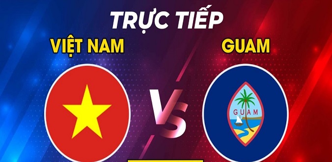 Nhận định - Soi kèo bóng đá U23 Việt Nam vs U23 Guam hôm nay, 19h00 ngày 6/9