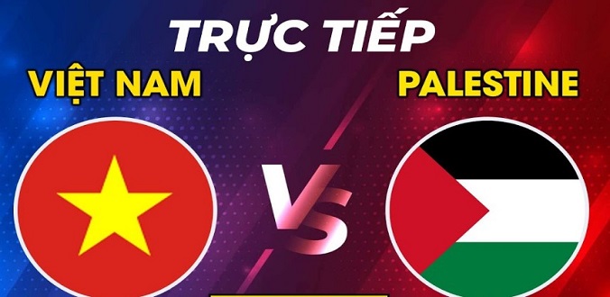 Nhận định - Soi kèo bóng đá Việt Nam vs Palestine hôm nay, 19h30 ngày 11/9