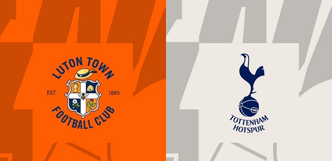 Nhận định - Soi kèo bóng đá Luton vs Tottenham hôm nay, 18h30 ngày 7/10