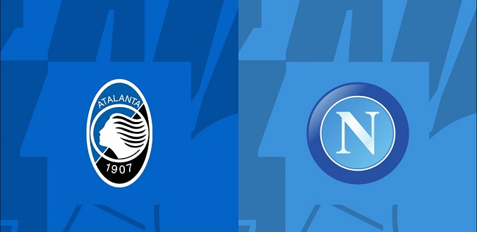 Nhận định - Soi kèo bóng đá Atalanta vs Napoli hôm nay, 00h00 ngày 26/11