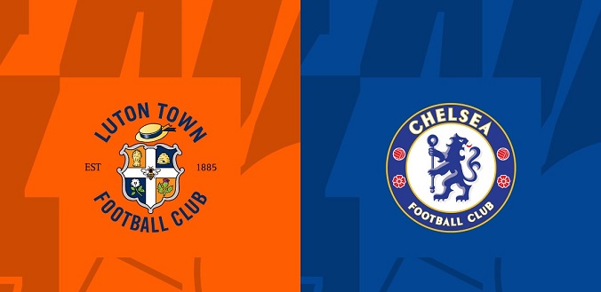 Nhận định - Soi kèo bóng đá Luton vs Chelsea hôm nay, 19h30 ngày 30/12