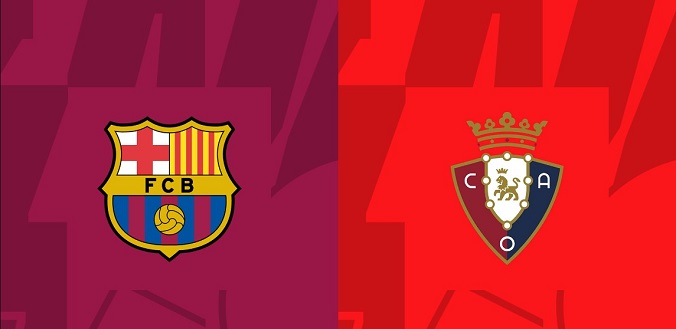 Nhận định - Soi kèo bóng đá Barcelona vs Osasuna hôm nay, 1h00 ngày 1/2