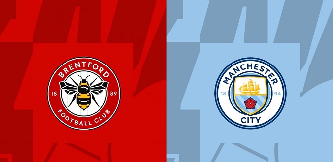 Nhận định - Soi kèo bóng đá Brentford vs Man City hôm nay, 3h00 ngày 6/2