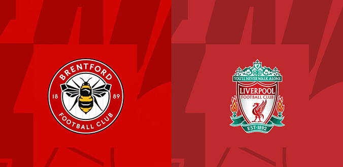Nhận định - Soi kèo bóng đá Brentford vs Liverpool hôm nay, 19h30 ngày 17/2