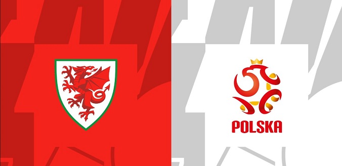 Nhận định - Soi kèo bóng đá Wales vs Ba Lan hôm nay, 2h45 ngày 27/3