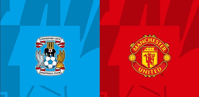 Nhận định - Soi kèo bóng đá Coventry vs MU hôm nay, 21h30 ngày 21/4