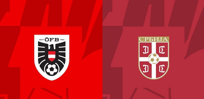 Nhận định - Soi kèo bóng đá Áo vs Serbia hôm nay, 1h45 ngày 5/6