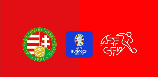 Nhận định - Soi kèo bóng đá Hungary vs Thụy Sĩ hôm nay, 20h00 ngày 15/6