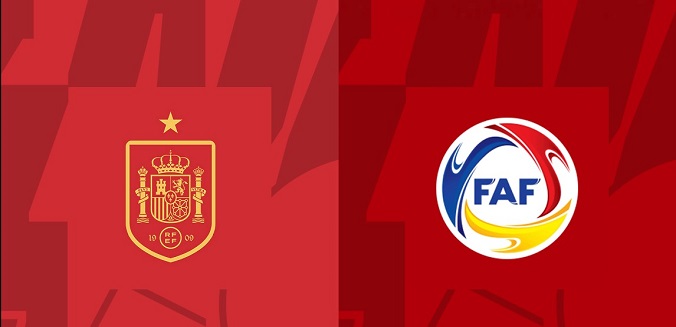 Nhận định - Soi kèo bóng đá Tây Ban Nha vs Andorra hôm nay, 2h30 ngày 6/6