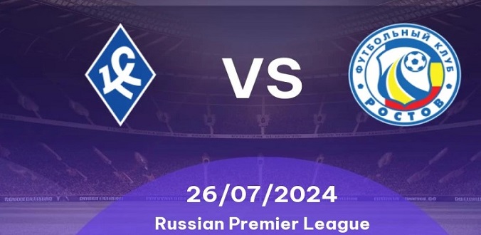 Nhận định - Soi kèo bóng đá Krylya vs Rostov hôm nay, 22h00 ngày 26/7