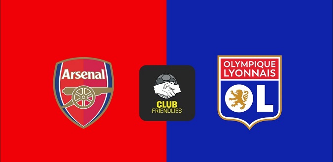 Nhận định - Soi kèo bóng đá Arsenal vs Lyon hôm nay, 20h00 ngày 11/8
