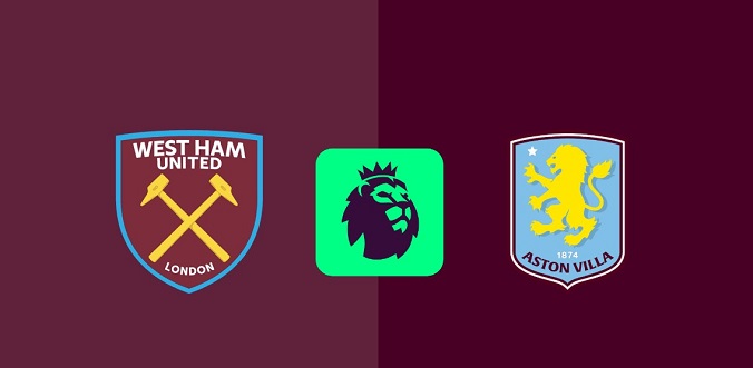Nhận định - Soi kèo bóng đá West Ham vs Aston Villa hôm nay, 23h30 ngày 17/8