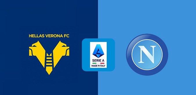 Nhận định - Soi kèo bóng đá Verona vs Napoli hôm nay, 23h30 ngày 18/8 
