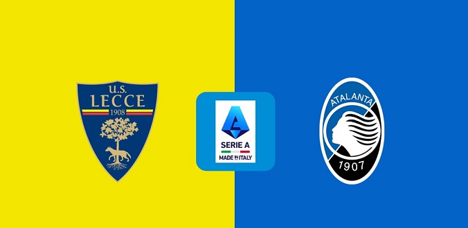 Nhận định - Soi kèo bóng đá Lecce vs Atalanta hôm nay, 23h30 ngày 19/8