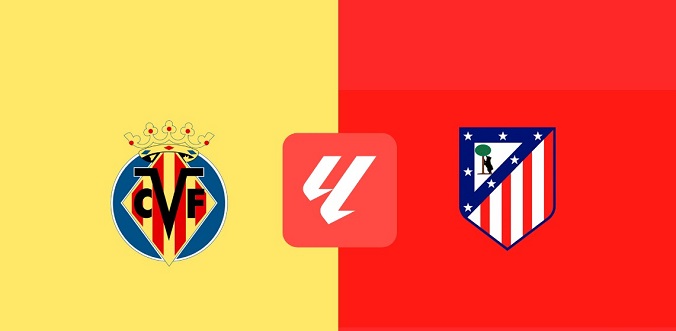 Nhận định - Soi kèo bóng đá Villarreal vs Atletico hôm nay, 2h30 ngày 20/8