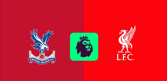 Nhận định - Soi kèo bóng đá Crystal Palace vs Liverpool hôm nay, 18h30 ngày 5/10 