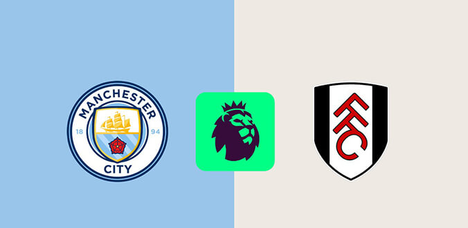Nhận định - Soi kèo bóng đá Man City vs Fulham hôm nay, 21h00 ngày 5/10