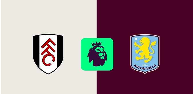 Nhận định - Soi kèo bóng đá Fulham vs Aston Villa hôm nay, 21h00 ngày 19/10
