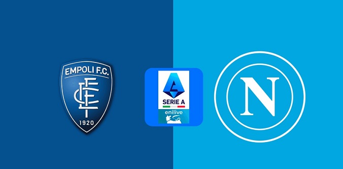 Nhận định - Soi kèo bóng đá Empoli vs Napoli hôm nay, 17h30 ngày 20/10